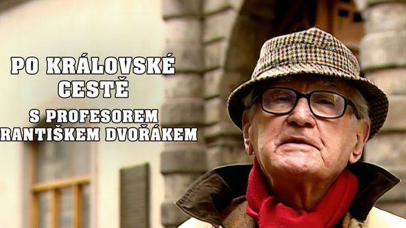 Po Královské cestě s profesorem Františkem Dvořákem