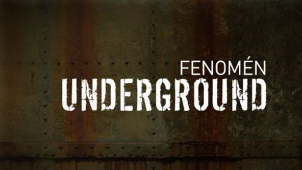 Fenomén Underground