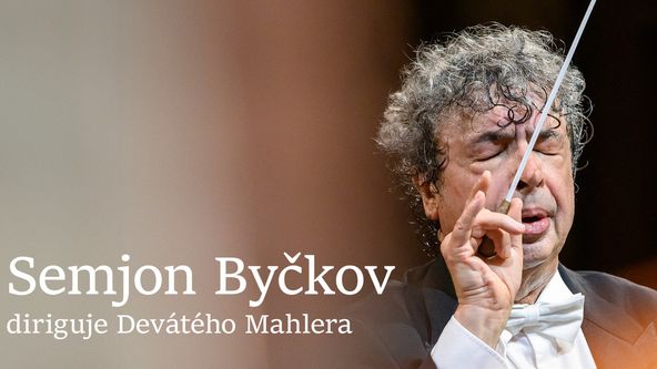 Semjon Byčkov diriguje Devátého Mahlera, Z první řady...