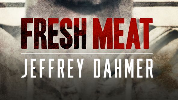 Jeffrey Dahmer - Příběh sériového vraha