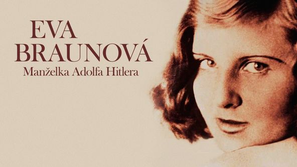 Eva Braunová: Manželka Adolfa Hitlera
