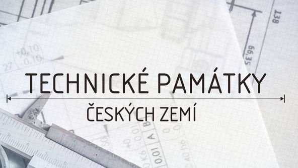 C. a k. Technické památky českých zemí (4/8)