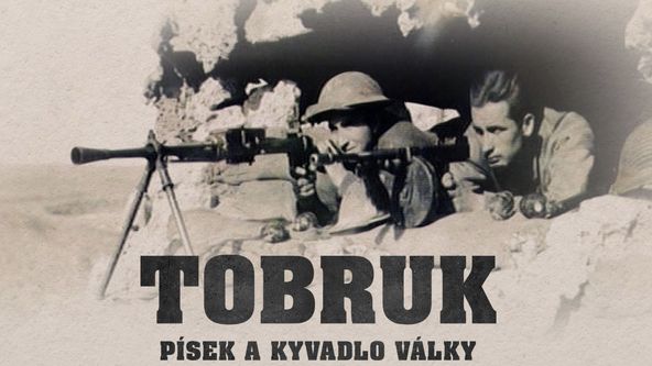 Tobruk - písek a kyvadlo války, 80 let od konce 2. světové války