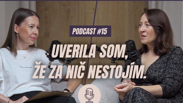 Liečivé 15: Uverila som, za nič nestojím