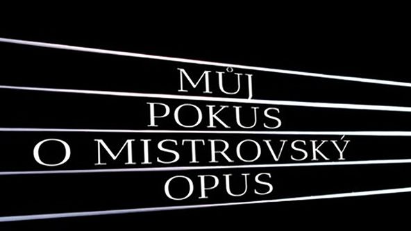 Můj pokus o mistrovský opus