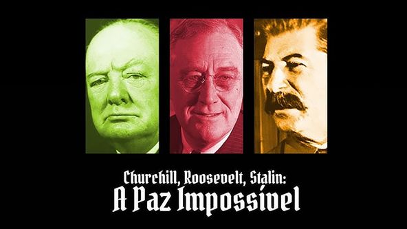 Churchill, Roosevelt a Stalin: Nedosažitelný mír