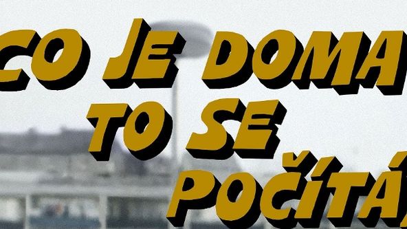 Co je doma, to se počítá
