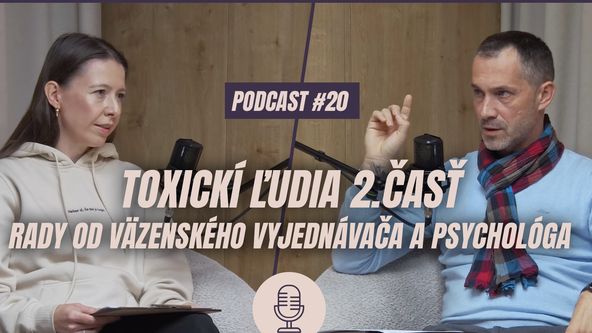 Liečivé 20: Toxickí ľudia (2. časť)