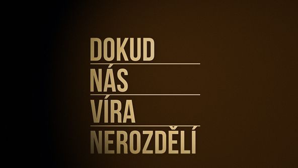 Dokud nás víra nerozdělí