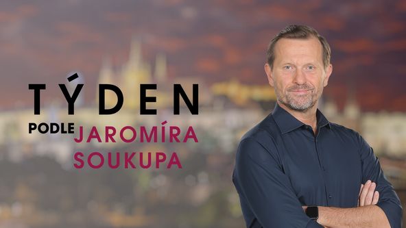 Týden podle Jaromíra Soukupa