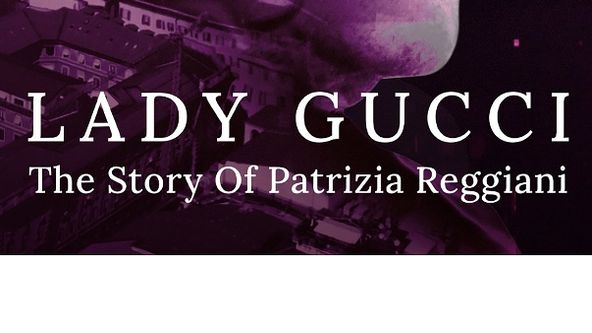 Gucciho manželka: Příběh Patrizie Reggiani