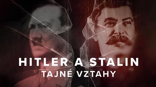 Hitler a Stalin: Tajné vztahy (1/2)