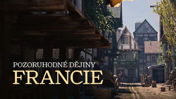 Pozoruhodné dějiny Francie (1/2)