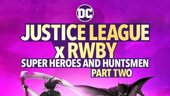 Liga spravedlnosti a RWBY: Superhrdinové a lovci, druhá část