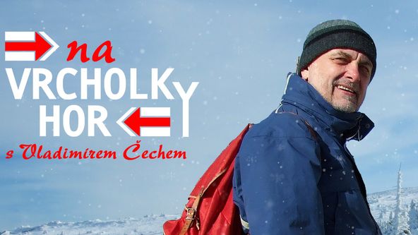 Na vrcholky hor s Vladimírem Čechem
