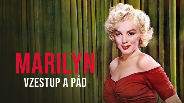 Marilyn - vzestup a pád, Příběhy filmových legend (3/3)