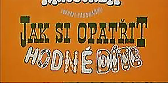 Jak si opatřit hodné dítě