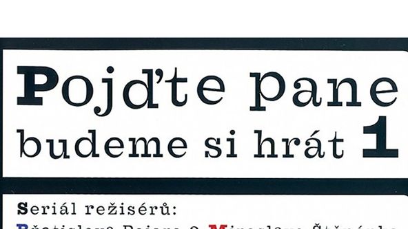 Pojďte pane, budeme si hrát (1/11)
