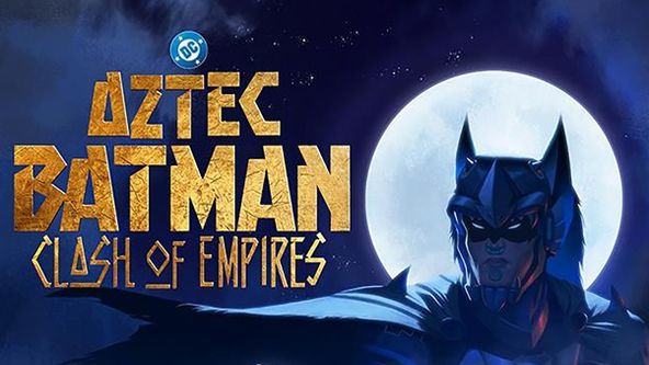 EMPIRES Batman Aztécké říše