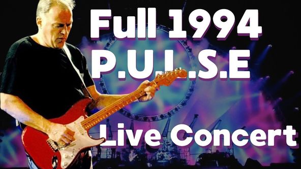 Pink Floyd: PULSE Live