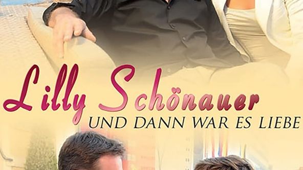 Lilly Schönauer: A byla z toho láska
